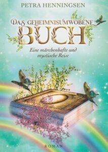 Das geheimnisumwobene Buch - Eine märchenhafte und mystische Reise